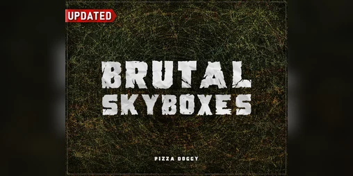 Brutal Skyboxes