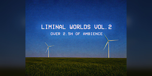 Liminal Worlds Vol. 2